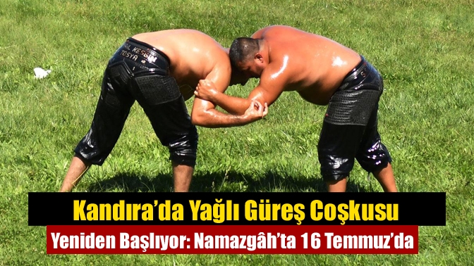 Kandıra’da yıllardır yapılmayan tarihi Namazgâh Yağlı Güreşleri, Belediye Başkanı Erol