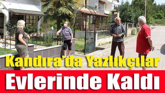 Kandıra’da yazlık evlerinde oturanlar, koronavirüs salgını nedeniyle evlerine dönmedi. Sakin