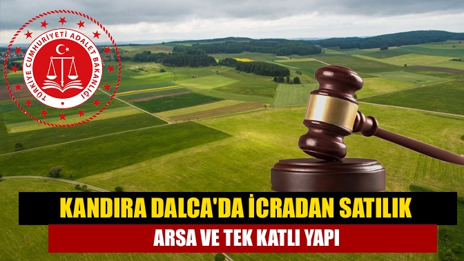 Kandıra Dalca Mahallesinde  icradan satılık arsa ve tek katlı