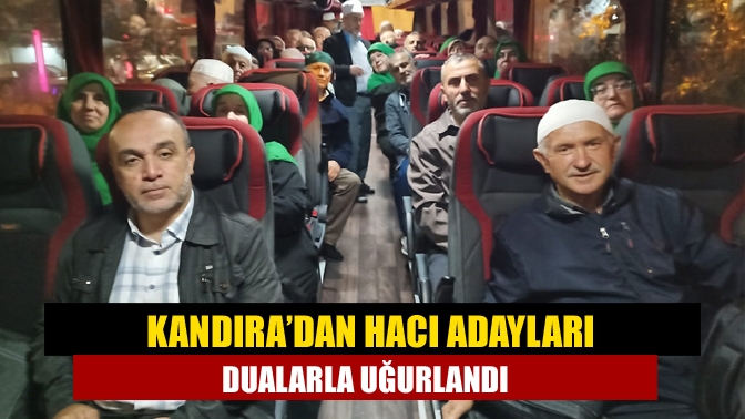 Kandıra’dan kutsal topraklara gitmek üzere yola çıkan 55 hacı adayı,