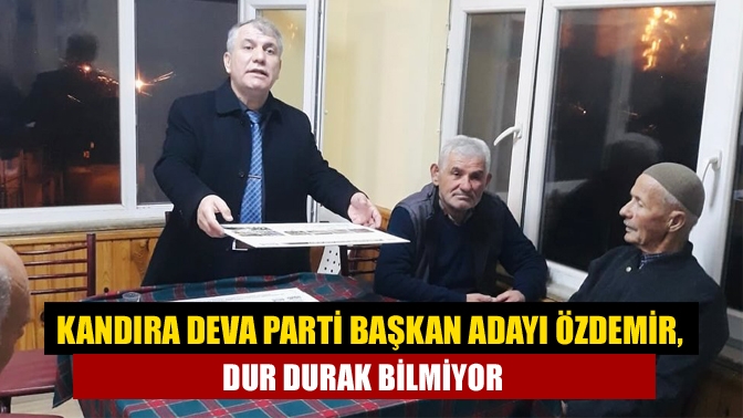 Kandıra DEVA Partisi Kandıra Belediye Başkan Adayı Kadir Özdemir, köylerde