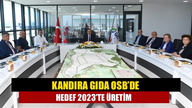 Kandıra Gıda OSB Müteşebbis Heyet Toplantısı, ilk kez şantiye binasında