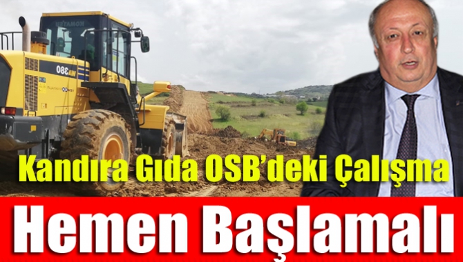 Kandıra Gıda OSB'de yapılacak olan projenin alt yapısı için kazı