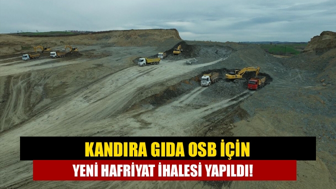 Yapımı devam eden Kandıra Gıda OSB ile ilgili bir kez