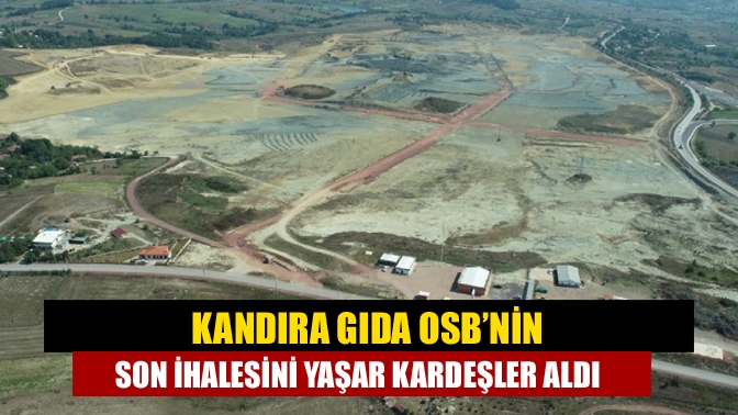 Kandıra Gıda İhtisas Organize Sanayi Bölgesinde bugün bir ihale daha