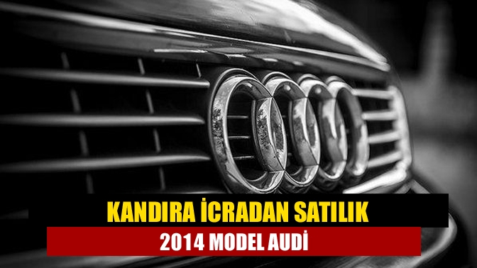 Kandıra İcra Dairesi 2014 model Audi A3 marka otomobil icradan