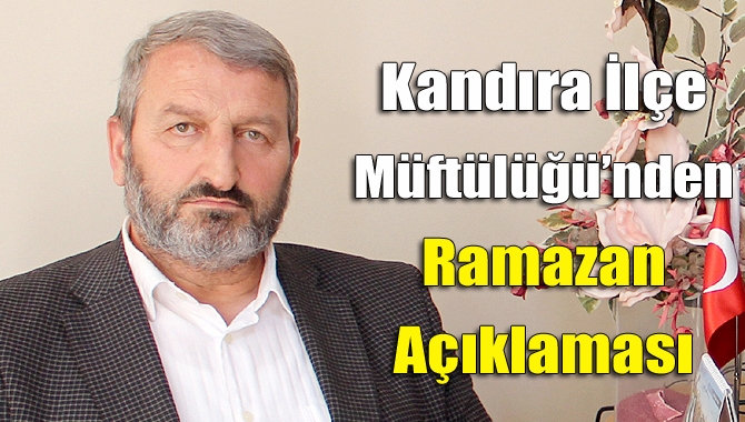 Kandıra İlçe Müftüsü Osman Zeki Yağcı, Ramazan ayı programları ile