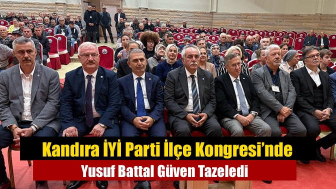 Kandıra İYİ Parti 4. Olağan Kongresi’nde Yusuf Battal, tek aday
