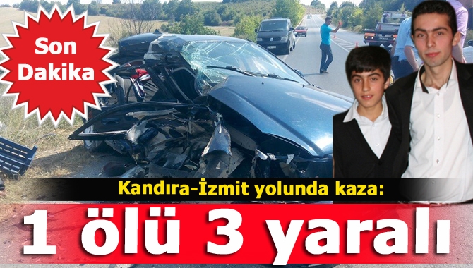 Kandıra-İzmit yolunda iki aracın kafa kafaya çarpışmasıyla meydana gelen kazada