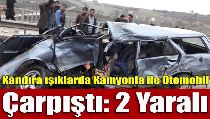 Kandıra ışıklarda kamyon ile otomobil çarpıştı. Meydana gelen kazada biri