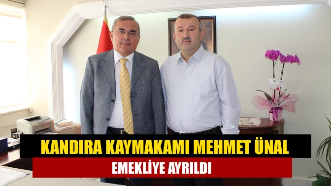 Kandıra Kaymakamlığı görevini yürüten Mehmet Ünal, yaş haddinden emekliye ayrıldı.