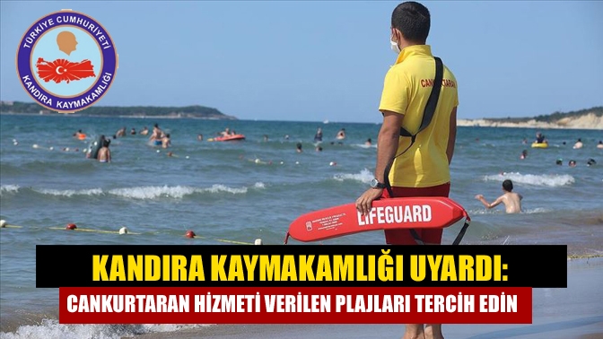 İlçemizde son günlerde yaşanan boğulma vakalarının ardından Kandıra Kaymakamlığı ve