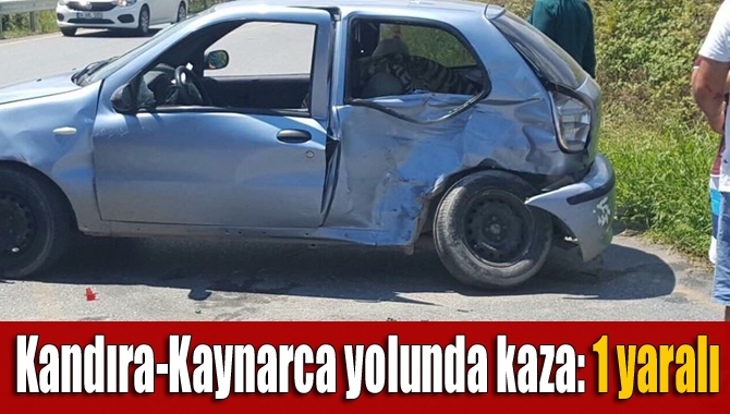 Kandıra Kaynarca yolunda meydana gelen kazada 1 kişi yaralandı.