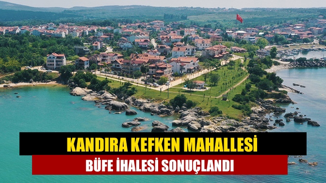 Kocaeli Büyükşehir Belediyesi Encümeni, Kandıra Kefken Mahallesi'nde bulunan büfenin 3