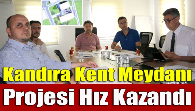 Kandıra Belediye Başkanı Ünal Köken, Kent Meydanı ile Kandıra Belediye