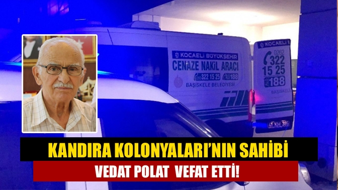 Kandıra Kolonyaları’nın sahibi, ilimiz ve ilçesinin en tanınmış sembol isimlerinden