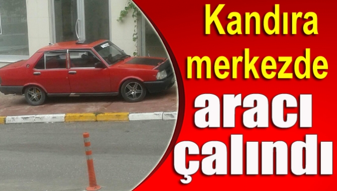 Kandıra’nın merkezinde önceki akşam 41 PB 926 plakalı araç çalındı.