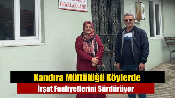 Kandıra İlçe Müftülüğü Vaizesi Ayşe Macit, köylerde yürütülen irşat programı