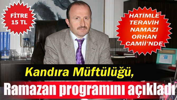 Kandıra İlçe Müftüsü Burhan Bilgin, yaklaşan Ramazan ayı münasebetiyle bir