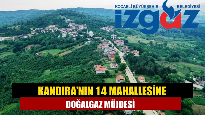 Kocaeli Büyükşehir Belediyesi, 2025 sonuna kadar 66 mahalleye doğalgaz ulaştırmayı