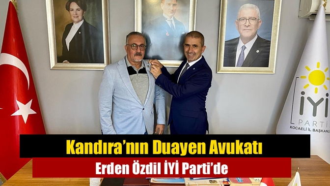 Kocaeli ve Kandıra’nın tanınmış avukatı Erden Özdil, İYİ Parti’ye katıldı.