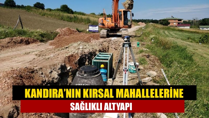 Kocaeli Büyükşehir Belediyesi ile İSU Genel Müdürlüğü, Kandıra ilçesine bağlı