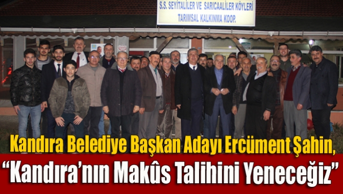 Seçim çalışmalarını Seyitaliler Mahallesi’nde sürdüren Ercüment Şahin, “31 Mart gecesi