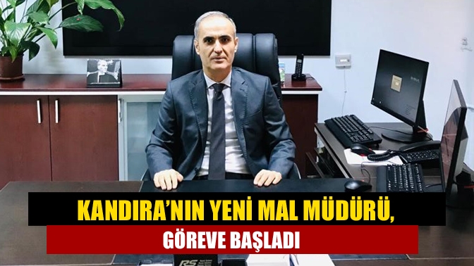 Kandıra Mal Müdürlüğüne Mustafa Ergül atanarak göreve başladı.