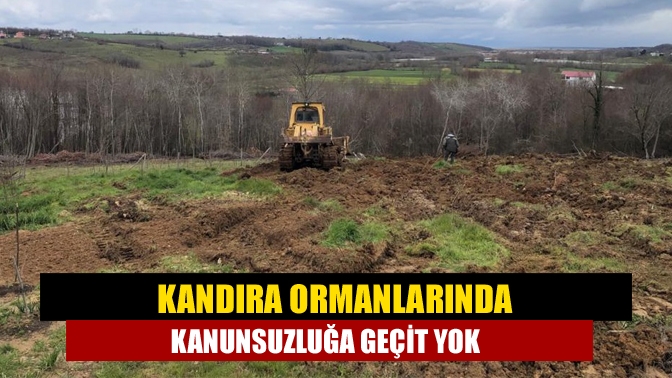 Kandıra’nın Karaağaç Mahallesi’nde ormanlık sahada açma suçu işlendiği tespit edilmesinin