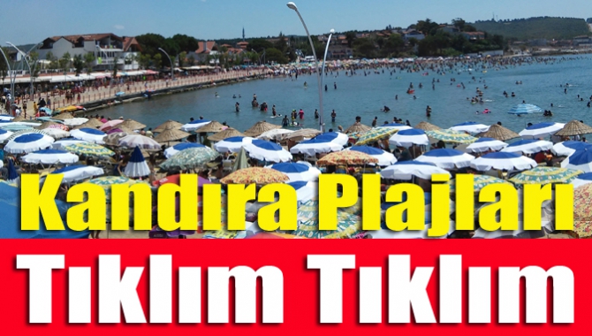 Kandıra ilçesinde sahiller günübirlik tatilcilerin akınına uğradı. Tıklım tıklım olan