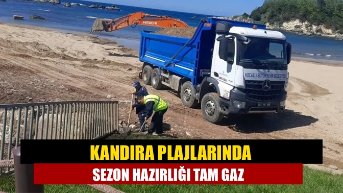 Kocaeli Büyükşehir Belediyesi, 15 Haziran’da başlayacak deniz sezonu öncesi Kandıra’daki