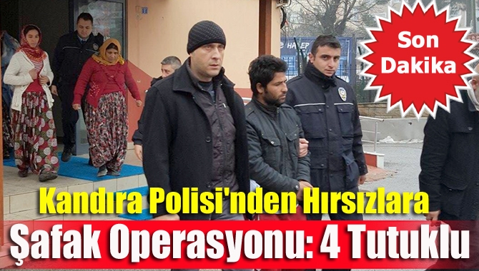 Kandıra’da hırsızlık suçundan haklarında arama kararı bulunan 4 kişi, sabahın
