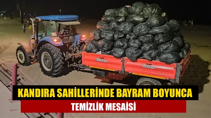Kocaeli Büyükşehir ve Kandıra Belediyesi, bayram boyunca Kandıra sahillerinde temizlik