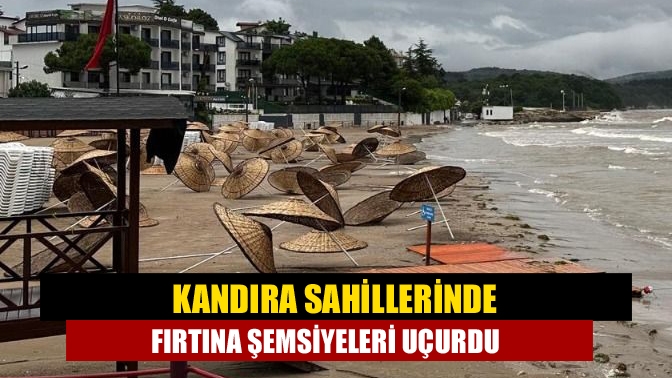 Sabah saatlerinden itibaren yaşanan olumsuz hava durumları Kandıra sahillerinde bulunan