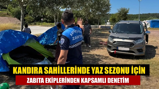 Kocaeli Büyükşehir Belediyesi Zabıta ekipleri, Kandıra sahillerinde yaz sezonu için