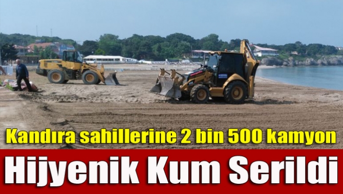 Büyükşehir Belediyesi tarafından Kandıra sahillerinde 2 bin 500 kamyon kum