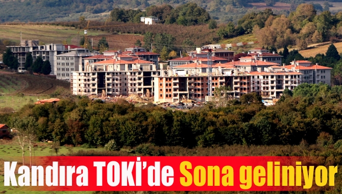 Başbakanlık Toplu Konut İdaresi (TOKİ) Başkanlığı ile Kandıra Belediyesi tarafından