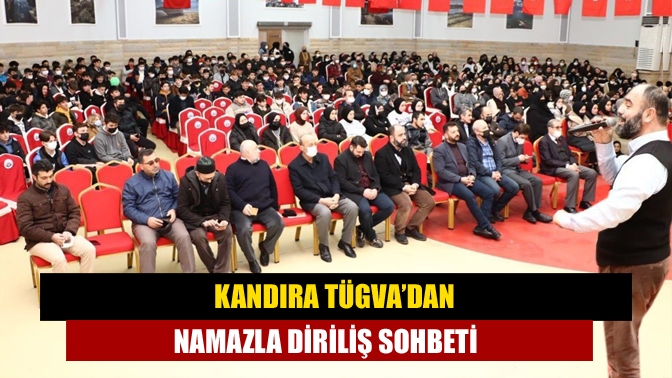 Türkiye Gençlik Vakfı Kandıra İlçe Temsilciliği tarafından organize edilen Namazla