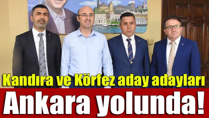 AK Parti Kandıra ve Körfez’de yapılan temayül yoklamalarının ardından belirlenen