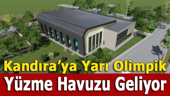Kocaeli Büyükşehir Belediyesi Kandıra’da Yarı Olimpik Yüzme Havuzu inşa edecek.