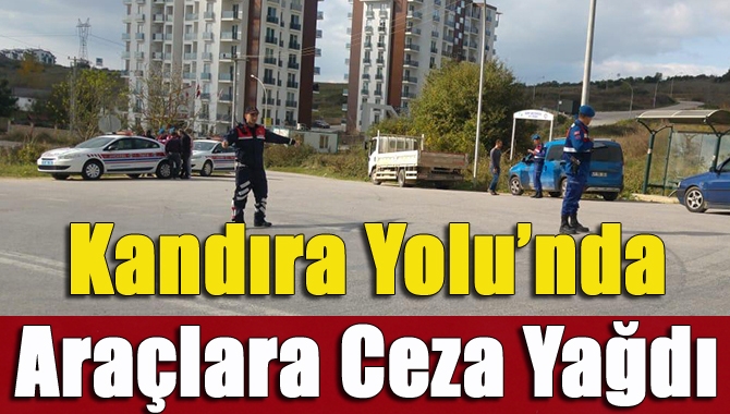 İzmit İlçe Jandarma Komutanlığı tarafından İzmit-Kandıra yolu üzerinde yapılan denetimlerde