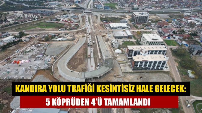 Kandıra yolunda trafiği kesintisiz hale getirecek Yeşilova Solaklar Köprülü Kavşağında
