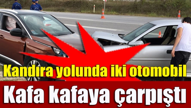 Kandıra yolu Çubuklu mevkiinde iki otomobilin çarpışması sonucu meydana gelen