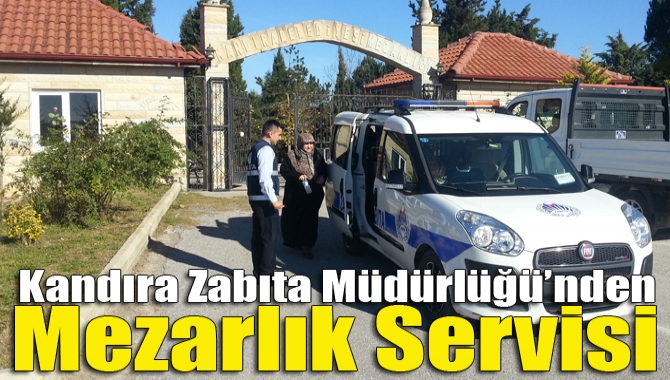 Kandıra Zabıta Müdürlüğü tarafından kabir ziyaretini yapmak isteyen vatandaşlara her
