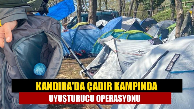 Kandıra'da bulunan bir çadır kamp alanında jandarma ekiplerince yapılan aramalarda
