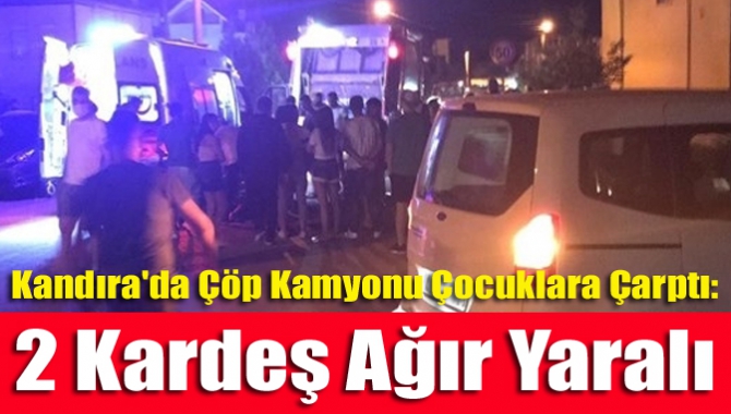 Kandıra'da sahilde saklambaç oynayan çocuklar, belediye ait çöp kamyonunun çarpması