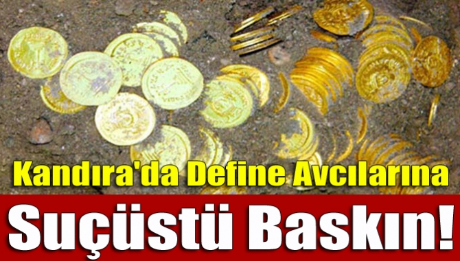 Kandıra Sarnıçlar Mahallesi Karagöllü mevkiinde define arayan 3 kişi jandarma