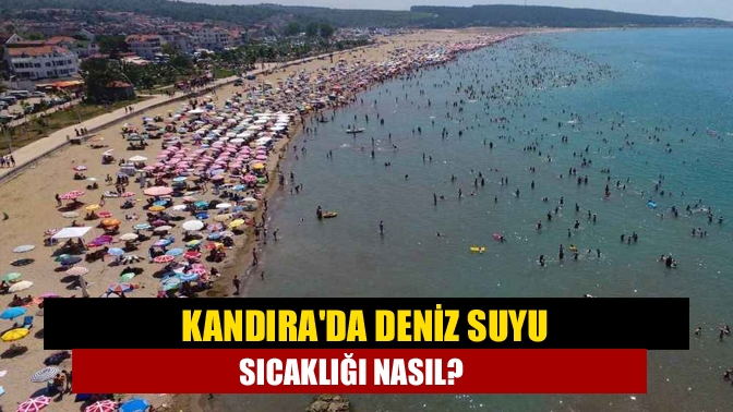 Kocaeli’de etkili olan sıcak hava deniz suyunun iyice ısınmasına sebep
