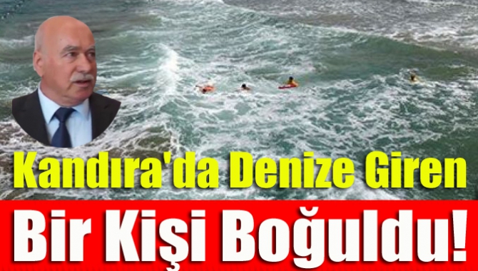 Kandıra’da Cebeci Pembe Kayalar mevkisinde denize giren şahıslardan 1 kişi