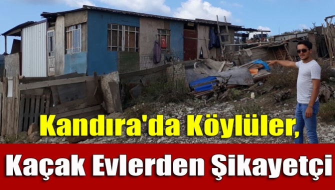 Kandıra’nın Duraçali Alaybey Mahallesi sakinleri kaçak inşa edilen prefabriklerden şikayetçi.